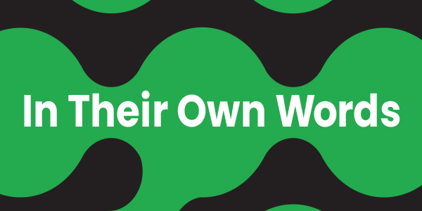 Banner with text saying, In Their Own Words. This is a segment where coaches, alumni, parents and partners share testimonials about First Tee – Sarasota/Manatee.